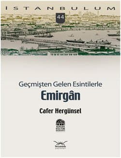 Geçmişten Gelen Esintilerle Emirgan
