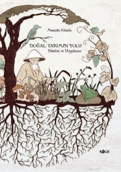 Doğal Tarımın Yolu (Felsefesi ve Uygulaması)