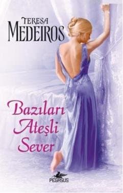 Bazıları Ateşli Sever (Kincaid Hihgland #1)