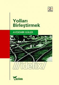 Yolları Birleştirmek