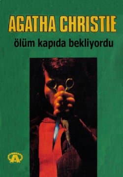 Ölüm Kapıda Bekliyordu