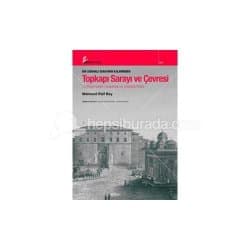 Bir Osmanlı Subayının Kaleminden Topkapı Sarayı ve Çevresi