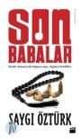 Son Babalar (Yeraltı Dünyasında Değişen Yapı, Değişen Kimlikler)
