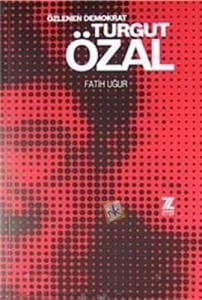 Özlenen Demokrat Turgut Özal