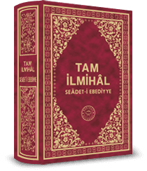 Tam İlmihâl Se'adet-i Ebediyye