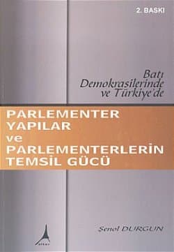 Parlementer Yapılar ve Parlementerlerin Temsil Gücü