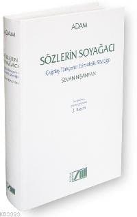 Sözlerin Soyağacı / Çağdaş Türkçenin Etimolojik Sözlüğü