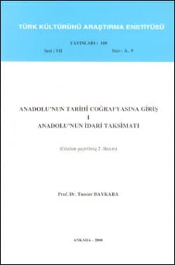 Anadolu'nun Tarihi Coğrafyasına Giriş I : Anadolunun İdari Taksimatı