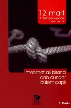 12 Mart: İhtilalin Pençesinde Demokrasi