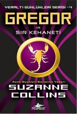 Gregor ve Sır Kehaneti (Yeraltı Günlükleri Serisi, #4)