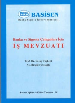 Banka ve Sigorta Çalışanları İçin İş Mevzuatı