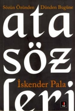 Sözün Özünden Dünden Bugüne Atasözleri