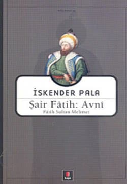 Şair Fâtih: Avnî - Fâtih Sultan Mehmet