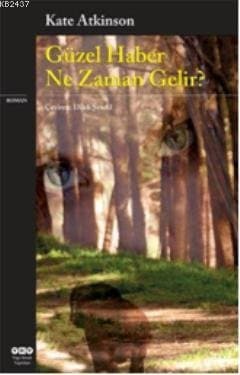Güzel Haber Ne Zaman Gelir?