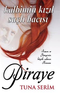Kalbimin Kızıl Saçlı Bacısı Piraye