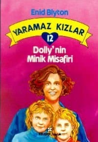 Yaramaz Kızlar 12 - Dolly'nin Minik Misafiri