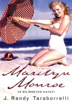 Marilyn Monroe ve Bilinmeyen Hayatı