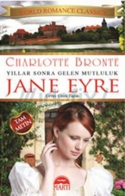 Jane Eyre - Yıllar Sonra Gelen Mutluluk