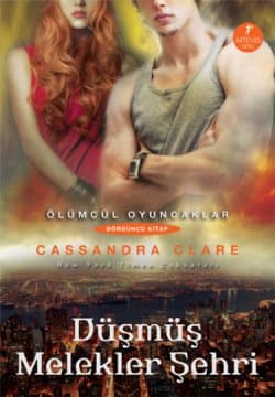 Düşmüş Melekler Şehri (Ölümcül Oyuncaklar, #4)