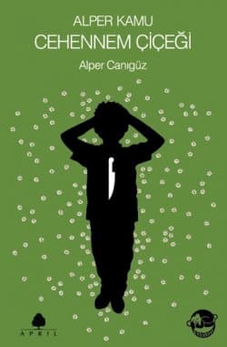Cehennem Çiçeği (Alper Kamu, #2)