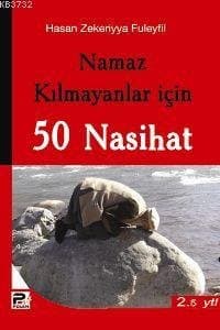 Namaz Kılmayanlar İçin 50 Nasihat