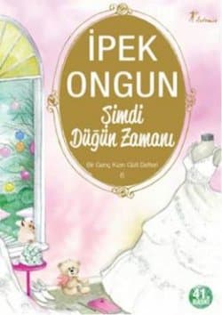 Şimdi Düğün Zamanı (Bir Genç Kızın Gizli Defteri, #6)