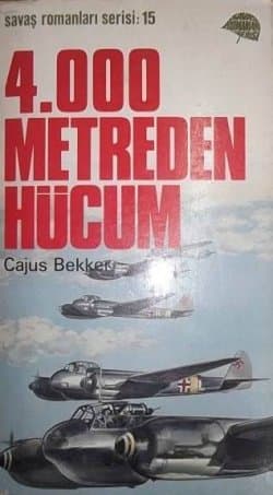 4.000 Metreden Hücum (Savaş Romanları, #15)