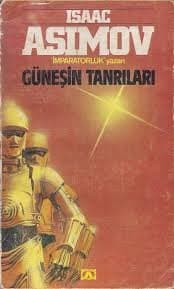 Güneşin Tanrıları (Robot Serisi #2)