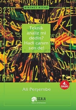 Teknik Analiz mi Dedin? Hadi Canım Sen de! 1. Kitap