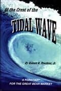 At the Crest of the Tidal Wave : A Forecast for the Great Bear market