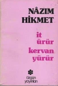İt Ürür Kervan Yürür