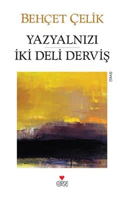 Yazyalnızı / İki Deli Derviş