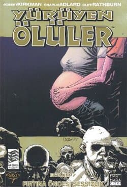 Fırtına Öncesi Sessizlik (Yürüyen Ölüler, #7)