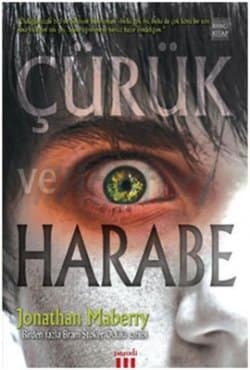 Çürük ve Harabe (Benny Imura, #1)