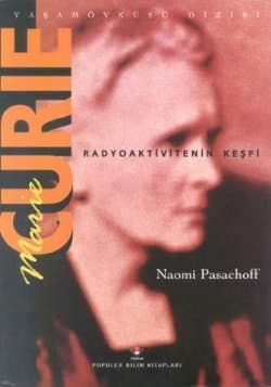 Marie Curie: Radyoaktivitenin Keşfi