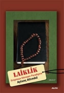 Laiklik Enigmaya Dönüşen Paradigma