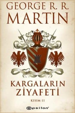 Kargaların Ziyafeti (Buz ve Ateşin Şarkısı, #4, Kısım 2)