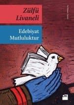 Edebiyat Mutluluktur