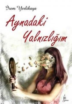 Aynadaki Yalnızlığım