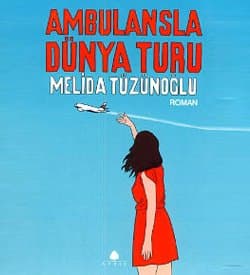 Ambulansla Dünya Turu