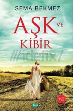 Aşk ve Kibir
