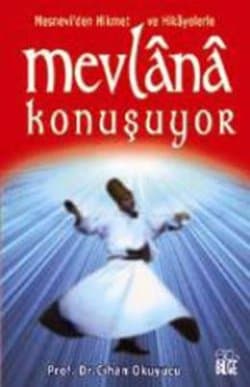 Mevlana Konuşuyor