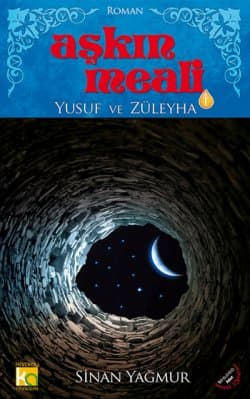 Aşkın Meali 1 Yusuf ile Züleyha