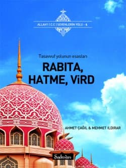 Rabıta Hatme Vird (Allah'ı Sevenlerin Yolu, #4)