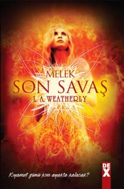 Son Savaş (Melek, #3)