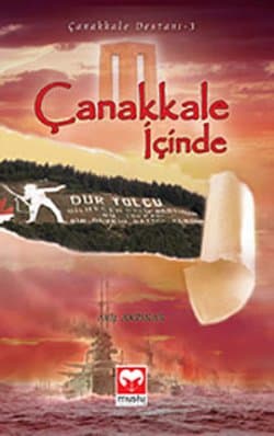 Çanakkale İçinde (Çanakkale Destanı, #1)