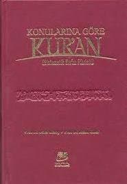 Konularına Göre Kur'an (Sistematik Kur'an Fihristi)