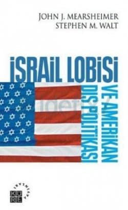 İsrail Lobisi ve Amerikan Dış Politikası