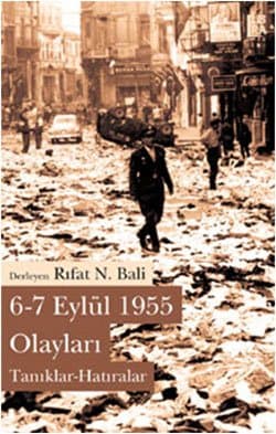 6- 7 Eylül 1955 Olayları / Tanıklar- Hatıralar
