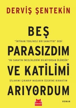 Beş Parasızdım ve Katilimi Arıyordum